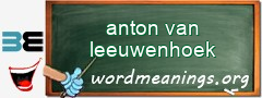 WordMeaning blackboard for anton van leeuwenhoek